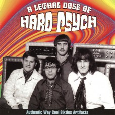 Various A LETHAL DOSE OF HARD PSYCH (Arf! Arf! AA-082) USA 60's compilation CD (Garage Rock, Psychedelic Rock)